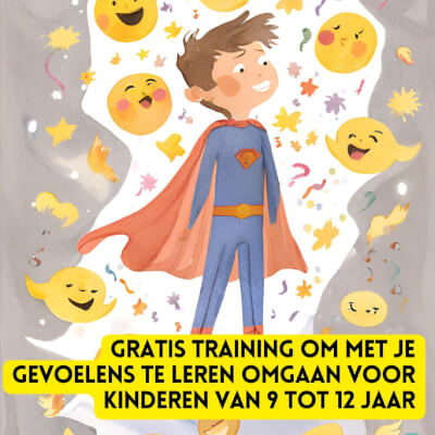 Gratis Training -  Je Gevoelens de Baas (voor kinderen van 9 tot 12 jaar)